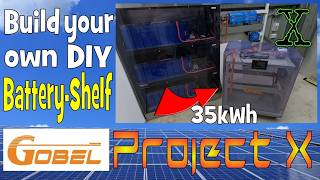 Gobel Power Project X: Get your own 35kWh Battery Shelf! But it needs some work...